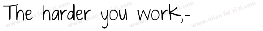The harder you work,字体转换